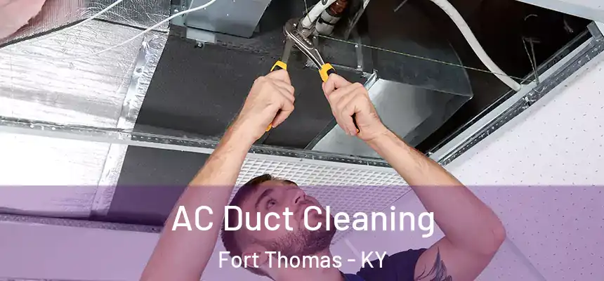 AC Duct Cleaning Fort Thomas - KY