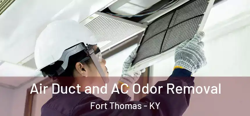  Air Duct and AC Odor Removal Fort Thomas - KY